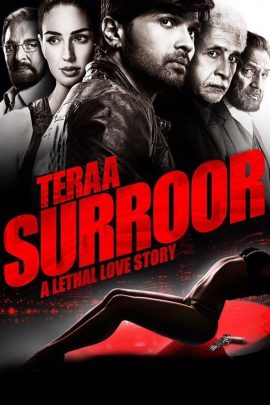 Teraa Surroor 2016 Hindi Full Movie